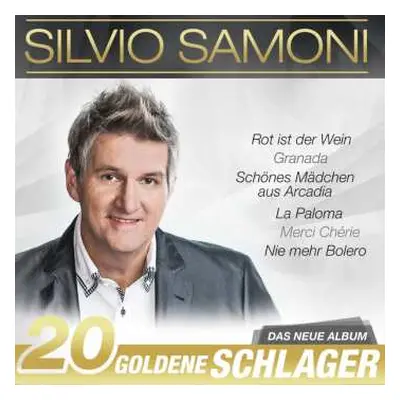 CD Silvio Samoni: 20 Goldene Schlager