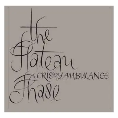 CD Crispy Ambulance: The Plateau Phase