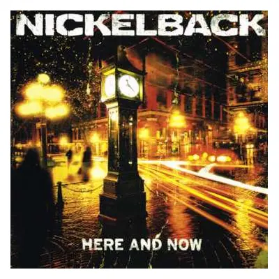 LP Nickelback: Here And Now