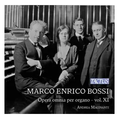 CD Marco Enrico Bossi: Opera Omnia Per Organo - Vol. XI