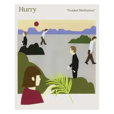 LP Hurry: Guided Meditation CLR