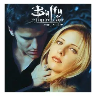 CD Various: Buffy The Vampire Slayer · The Album