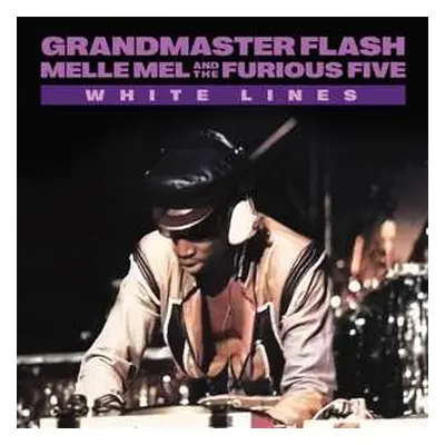 SP Grandmaster Flash & Melle Mel: White Lines (Don't Don't Do It) CLR