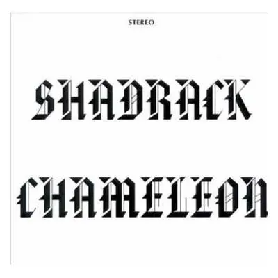 CD Shadrack: Shadrack Chameleon