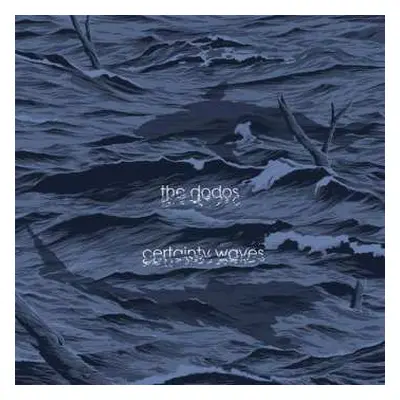 LP The Dodos: Certainty Waves CLR | LTD