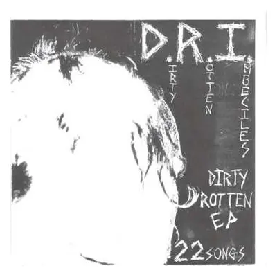 SP Dirty Rotten Imbeciles: Dirty Rotten EP