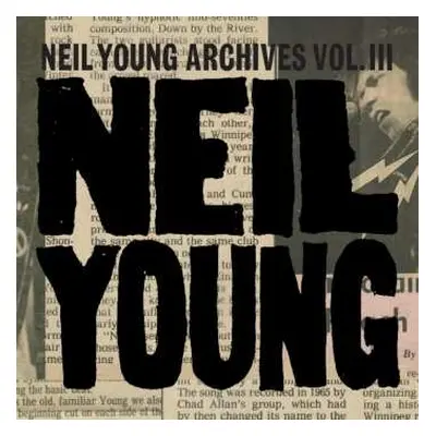 17CD Neil Young: Neil Young Archives Vol.iii