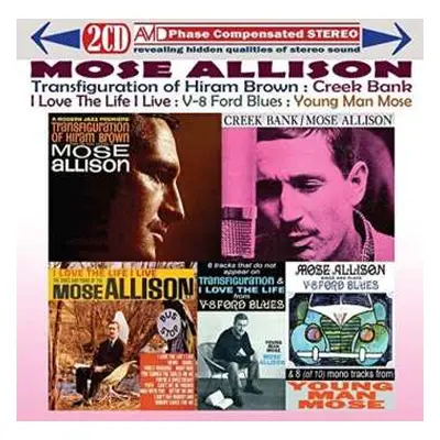 2CD Mose Allison: Transfiguration Of Hiram Brown; Creek Bank; I Love The Life I Live; V-8 Ford B