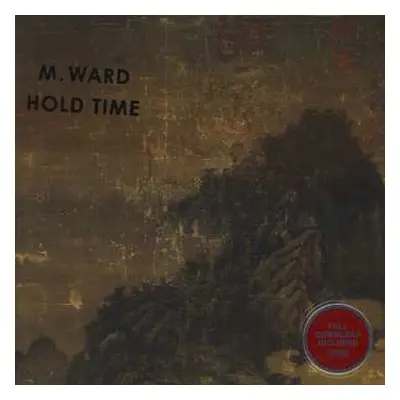 LP M. Ward: Hold Time