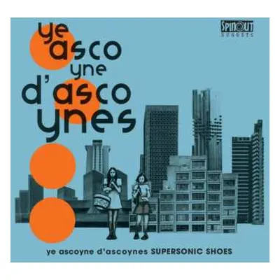 LP Ye Ascoyne d'Ascoynes: Supersonic Shoes LTD