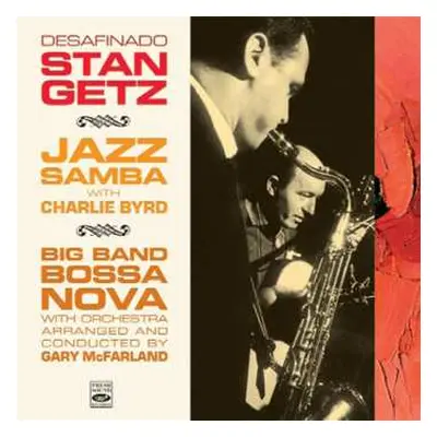 CD Stan Getz: Desafinado: Jazz Samba & Big Band Bossa Nova (2 LP ON 1 CD)