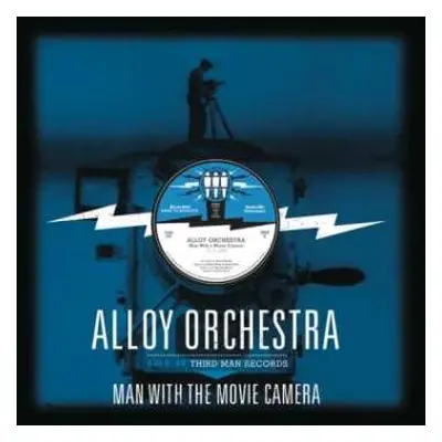 2LP Alloy Orchestra: Man With The Movie Camera 10-12-2013