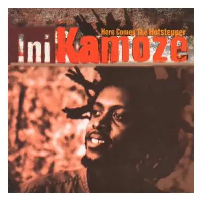 CD Ini Kamoze: Here Comes The Hotstepper