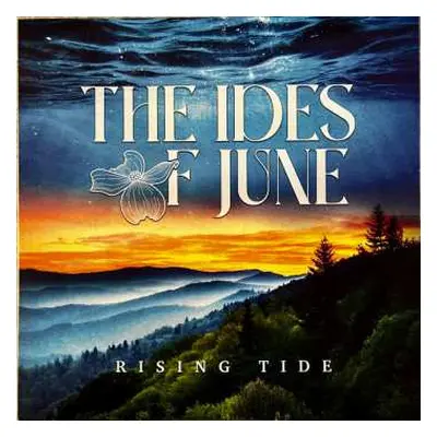 LP The Ides Of June: Rising Tide