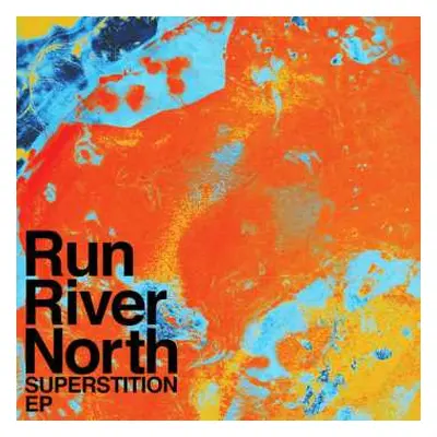 EP Run River North: Superstition EP