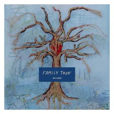 LP Oh Land: Family Tree CLR