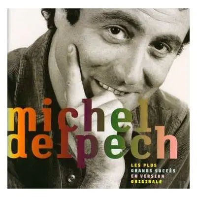 CD Michel Delpech: Les Plus Grands Succès En Version Originale