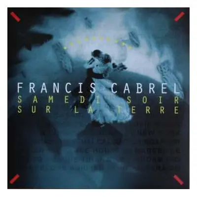 CD Francis Cabrel: Samedi soir sur la Terre