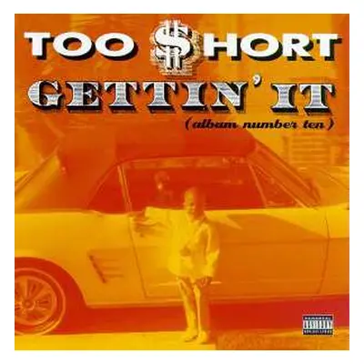 CD Too Short: Gettin' It (Album Number Ten)