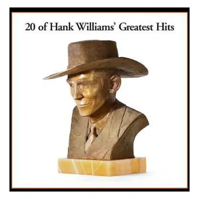 LP Hank Williams: 20 Of Hank Williams' Greatest Hits