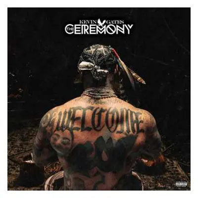 CD Kevin Gates: Ceremony,the