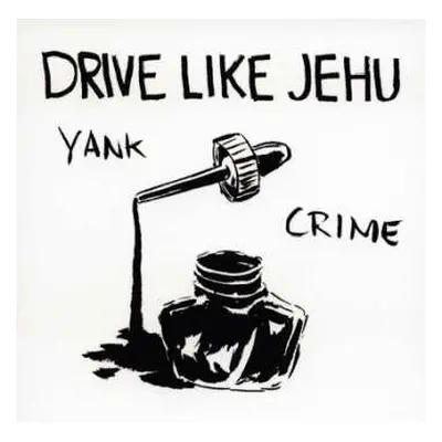 LP/SP Drive Like Jehu: Yank Crime