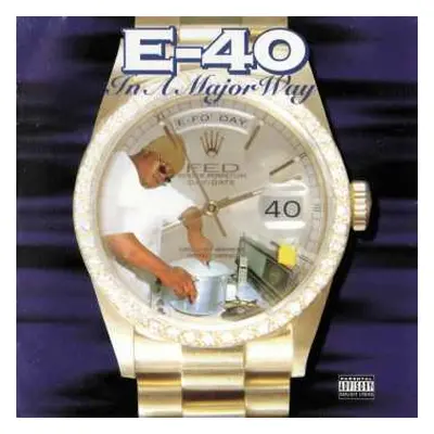 CD E-40: In A Major Way