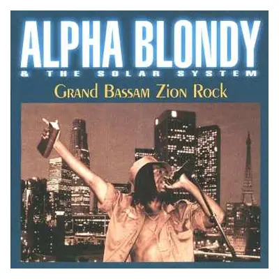 CD Alpha Blondy: Grand Bassam Zion Rock