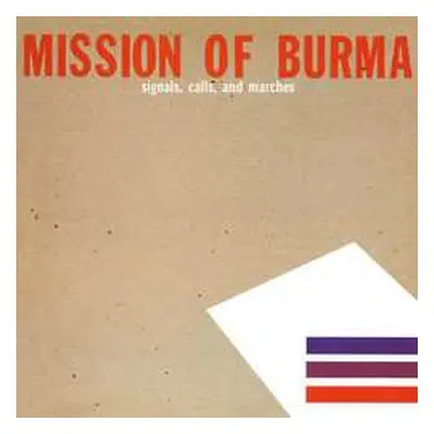 2LP Mission Of Burma: Signals, Calls, And Marches