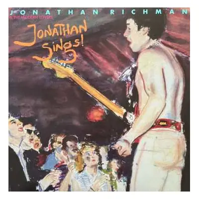 LP Jonathan Richman & The Modern Lovers: Jonathan Sings! LTD