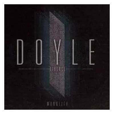 CD Doyle Airence: Monolith