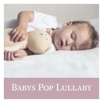 CD Various: Babys Pop Lullaby