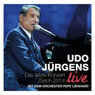 2CD Udo Jürgens: Das Letzte Konzert Zürich 2014 Live