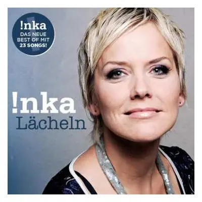 CD Inka: Lächeln