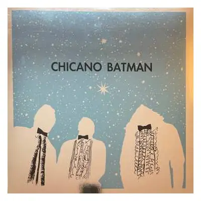 LP Chicano Batman: Chicano Batman CLR