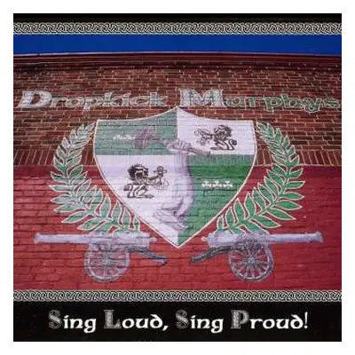 LP Dropkick Murphys: Sing Loud, Sing Proud!