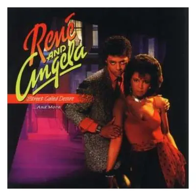 CD René & Angela: Street Called Desire ... And More