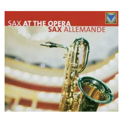 CD Various: Sax Allemande - Sax At The Opera