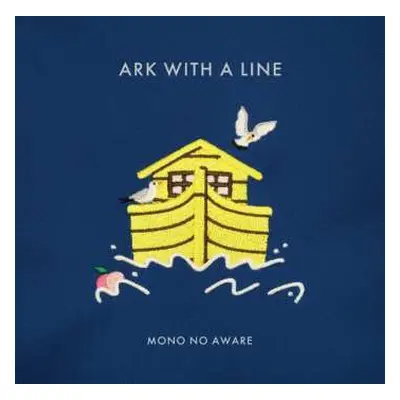 LP MONO NO AWARE: 行列のできる方舟 / Ark With A Line