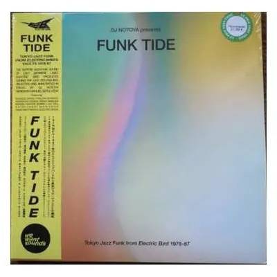 LP DJ Notoya: Funk Tide (Tokyo Jazz-Funk From Electric Bird 1978-87)