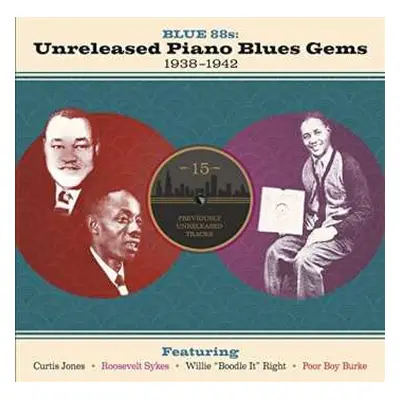 LP Blue 88s: Unreleased Piano Blues Gems / Various: Blue 88s: Unreleased Piano Blues Gems / Vari