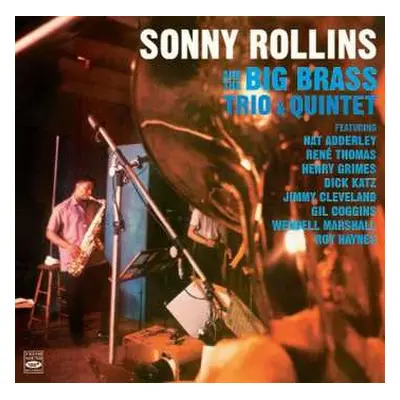 CD Sonny Rollins: Sonny Rollins And The Big Brass Trio & Quintet