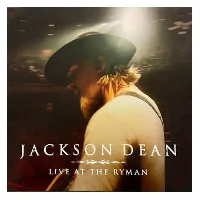 LP Jackson Dean: Live At The Ryman CLR