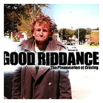 CD Good Riddance: The Phenomenon Of Craving