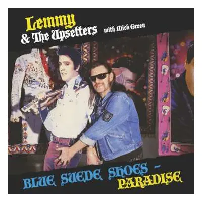 LP Lemmy & The Upsetters With Mick Green: Blue Suede Shoes / Paradise