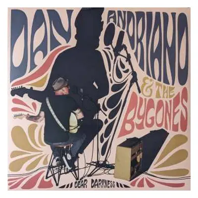 LP Dan Andriano & The Bygones: Dear Darkness