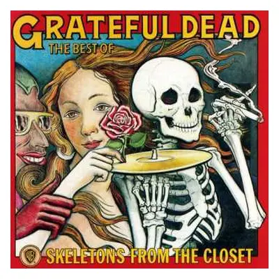 CD The Grateful Dead: Skeletons From The Closet: The Best Of The Grateful Dead