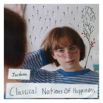 LP Jordana: Classical Notions Of Happiness