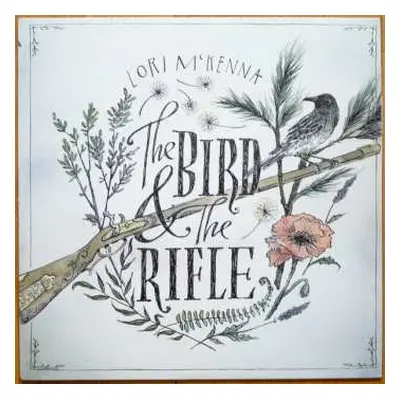 LP Lori McKenna: The Bird & The Rifle