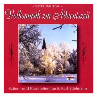 CD Karl Edelmann: Volksmusik Zur Adventszeit-instrum.